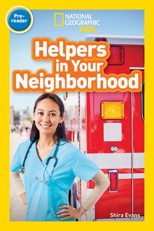 National Geographic Readers: Helpers in Your Neighborhood (Pre-Reader) image number 0