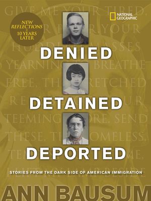Denied, Detained, Deported (Updated): Stories from the Dark Side of American Immigration image number 0