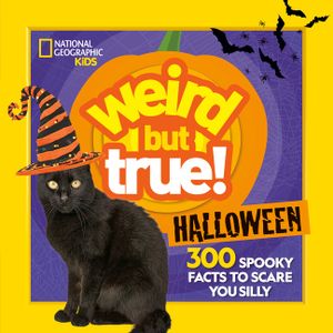 Weird But True Halloween: 300 Spooky Facts to Scare You Silly image number 0