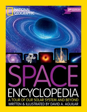 Space Encyclopedia, 2nd Edition: A Tour of Our Solar System and Beyond image number 0