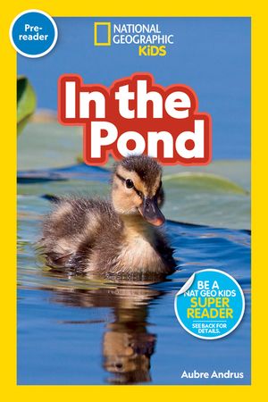 National Geographic Readers: In the Pond (Pre-Reader) image number 0