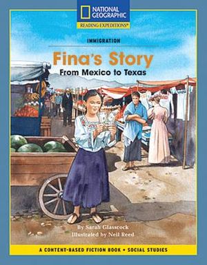 Content-Based Chapter Books Fiction (Social Studies: Immigration): Fina's Story: From Mexico to Texas image number 0