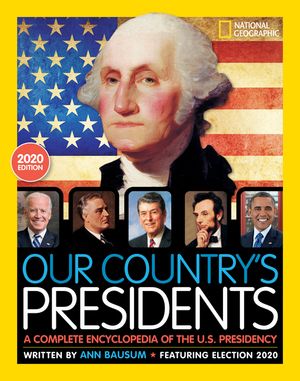 Our Country's Presidents: A Complete Encyclopedia of the U.S. Presidency, 2020 Edition image number 0
