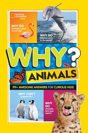 Why? Animals: Cool Questions and Awesome Answers image number 0