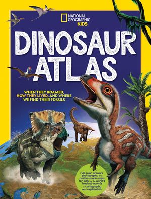 National Geographic Kids Dinosaur Atlas image number 0
