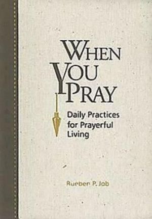 When You Pray 27619: Daily Practices for Prayerful Living image number 0