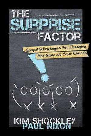 The Surprise Factor: Gospel Strategies for Changing the Game at Your Church image number 0