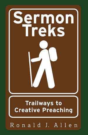 Sermon Treks: Trailways to Creative Preaching image number 0