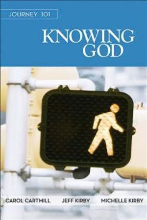 Journey 101: Knowing God Participant Guide: Steps to the Life God Intends image number 0