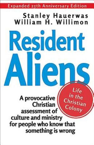 Resident Aliens: Life in the Christian Colony image number 0