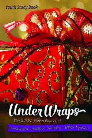 Under Wraps Youth Study Book: The Gift We Never Expected image number 0