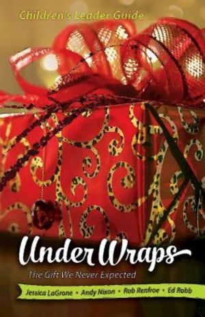 Under Wraps Children's Leader Guide: The Gift We Never Expected image number 0