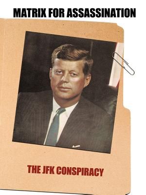Matrix for Assassination: The JFK Conspiracy image number 0