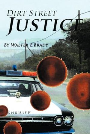 Dirt Street Justice: Justice Delayed Is Justice Denied image number 0