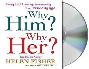 Why Him? Why Her?: Understanding Real Love by Understanding Your Personality Type image number 0