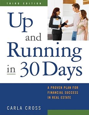 Up and Running in 30 Days: A Proven Plan for Financial Success in Real Estate, 3rd Ed image number 0