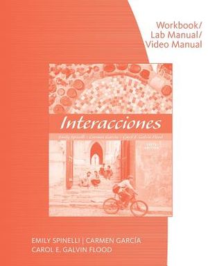Workbook with Lab Manual for Spinelli/Garcia/Galvin Flood's Interacciones, 6th image number 0