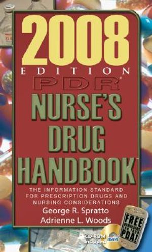 PDR Nurse's Drug Handbook: The Information Standard for Prescription Drugs and Nursing Considerations [With CDROM] image number 0