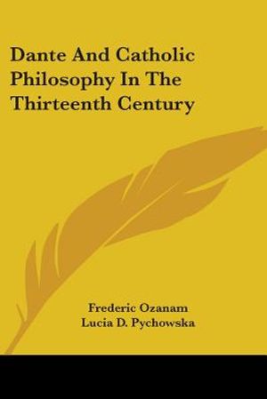 Dante And Catholic Philosophy In The Thirteenth Century image number 0