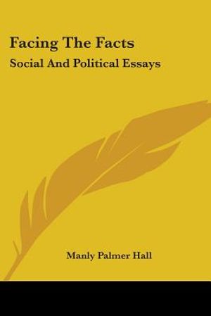 Facing The Facts: Social And Political Essays image number 0