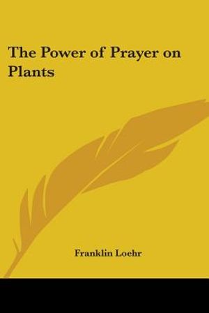 The Power of Prayer on Plants image number 0