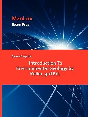 Exam Prep for Introduction to Environmental Geology by Keller, 3rd Ed. image number 0