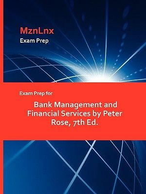 Exam Prep for Bank Management and Financial Services by Peter Rose, 7th Ed. image number 0