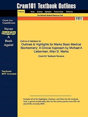 Outlines & Highlights for Marks Basic Medical Biochemistry: A Clinical Approach by Michael A. Lieberman image number 0