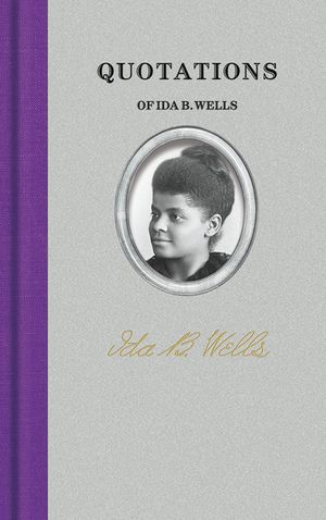 Quotations of Ida B. Wells image number 0