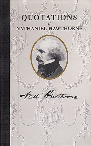 Quotations of Nathaniel Hawthorne image number 0