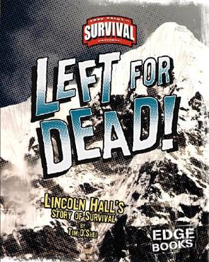 Left for Dead!: Lincoln Hall's Story of Survival image number 0