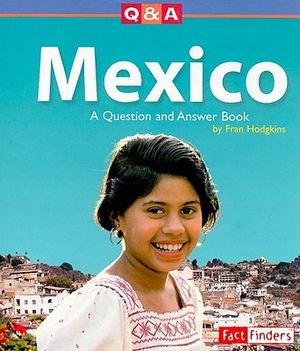 Mexico: A Question and Answer Book image number 0