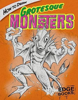 How to Draw Grotesque Monsters image number 0