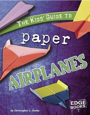 Kids' Guide to Paper Airplanes image number 0
