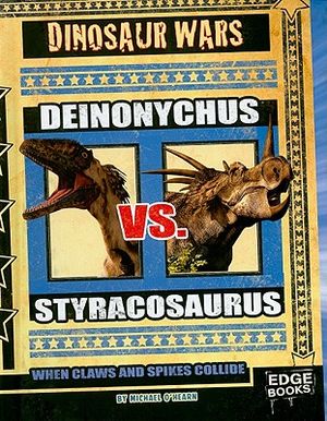 Deinonychus vs. Styracosaurus: When Claws and Spikes Collide image number 0