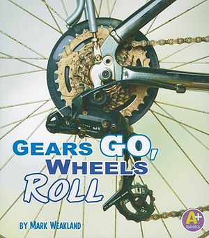 Gears Go, Wheels Roll image number 0