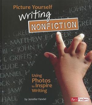 Picture Yourself Writing Nonfiction: Using Photos to Inspire Writing image number 0