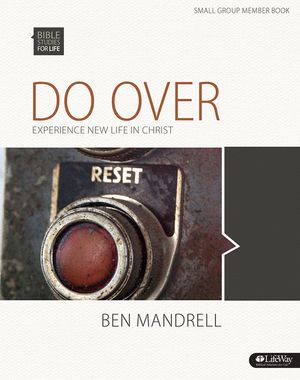 Bible Studies for Life: Do Over - Bible Study Book: Experience New Life in Christ image number 0