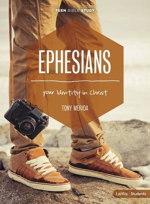 Ephesians - Teen Bible Study Book: Your Identity in Christ image number 0