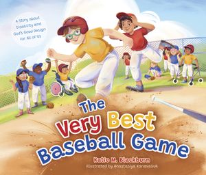 The Very Special Baseball Game: A Story about Disability and God's Good Design for All of Us image number 0