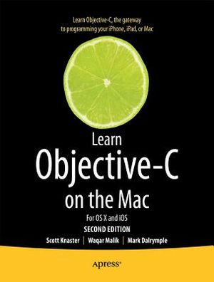 Learn Objective-C on the Mac: For OS X and IOS image number 0