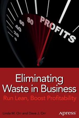 Eliminating Waste in Business: Run Lean, Boost Profitability image number 0