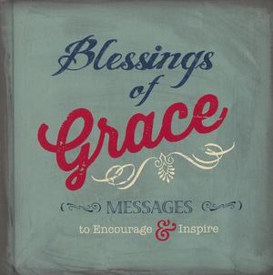 Blessings of Grace: Messages to Encourage & Inspire image number 0