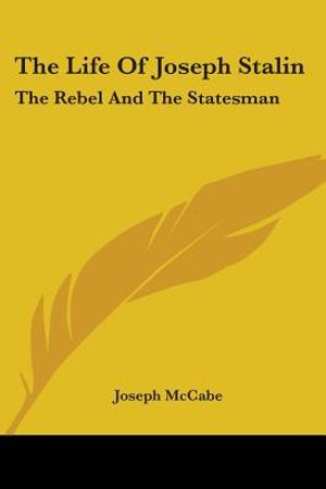 The Life Of Joseph Stalin: The Rebel And The Statesman image number 0
