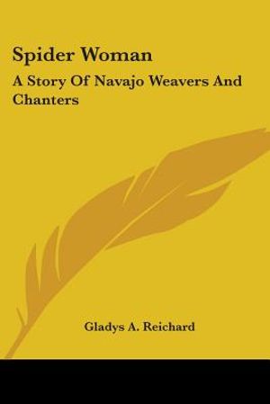 Spider Woman: A Story Of Navajo Weavers And Chanters image number 0
