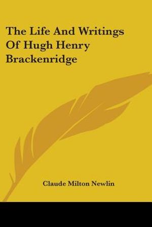 The Life And Writings Of Hugh Henry Brackenridge image number 0