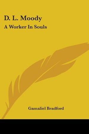D. L. Moody: A Worker In Souls image number 0