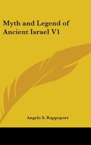Myth and Legend of Ancient Israel V1 image number 0