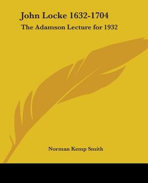 John Locke 1632-1704: The Adamson Lecture for 1932 image number 0