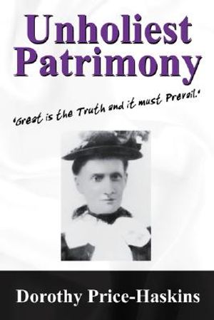 Unholiest Patrimony: Great Is the Truth and It Must Prevail ...' image number 0